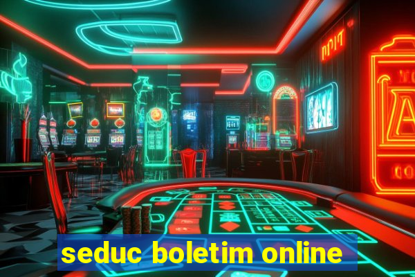 seduc boletim online